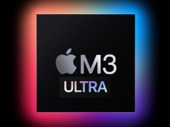 明年发布，古尔曼预测 M3 Ultra 芯片配 32 个 CPU 核心和 80 个 GPU 核心