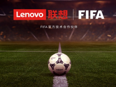 联想集团成为 FIFA 官方技术合作伙伴，ThinkPad、摩托罗拉手机等用于 2026 年世界杯